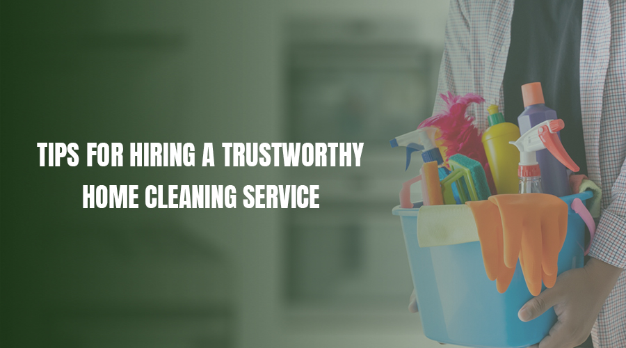 11 Proven Tips for Hiring Reliable Residential Cleaning Services